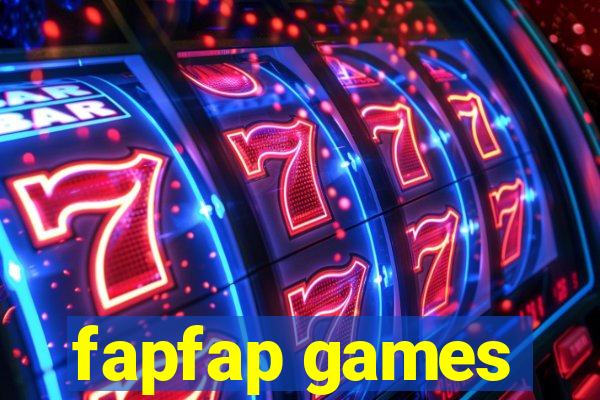 fapfap games